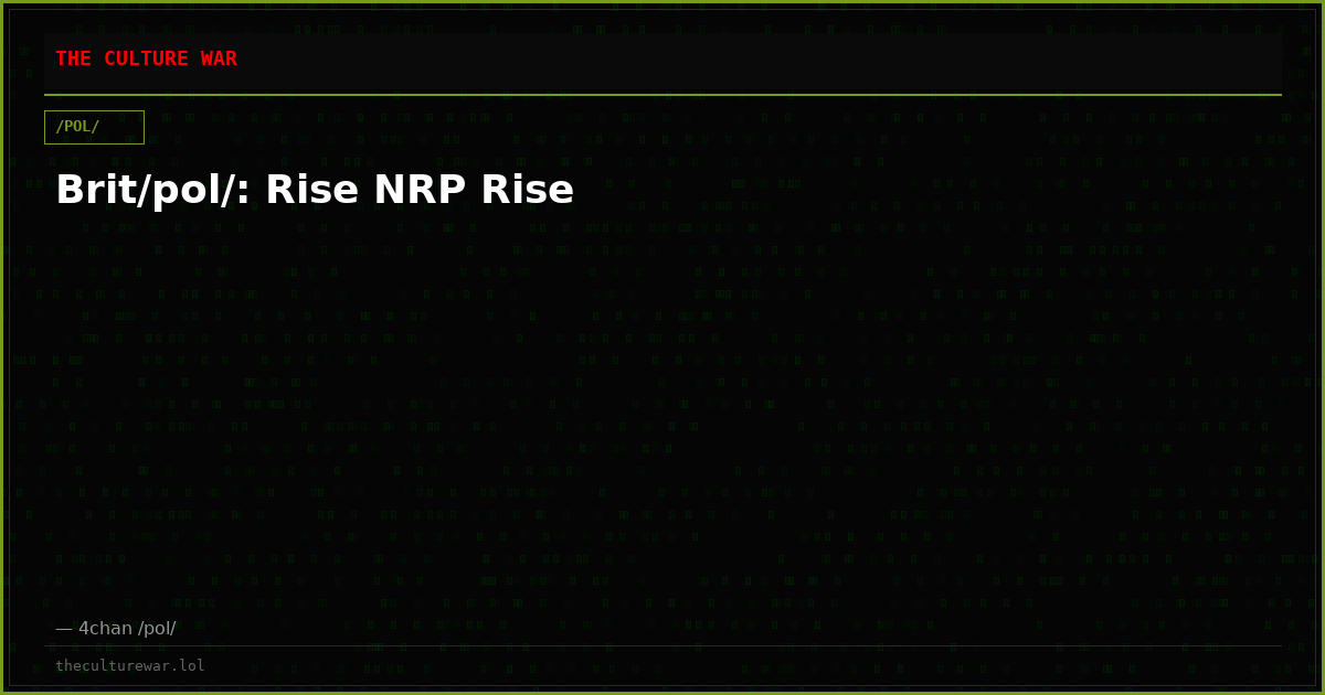 Brit/pol/: Rise NRP Rise