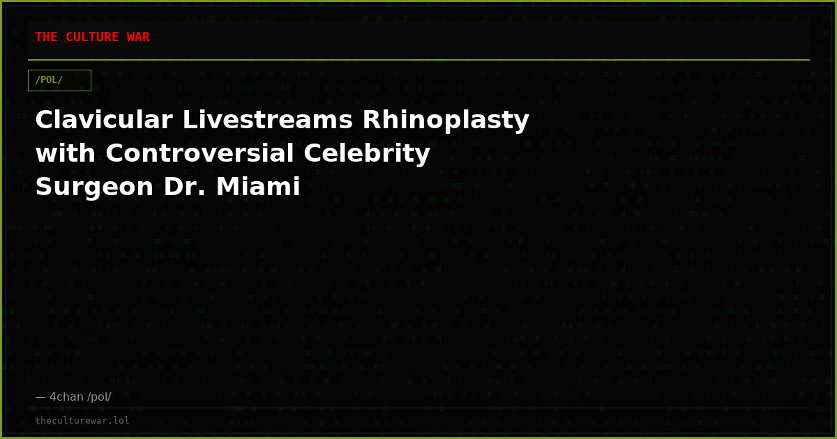 Clavicular Livestreams Rhinoplasty with Controversial Celebrity Surgeon Dr. Miami