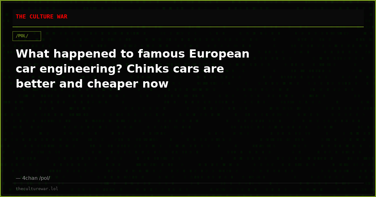 What happened to famous European car engineering? Chinks cars are better and cheaper now