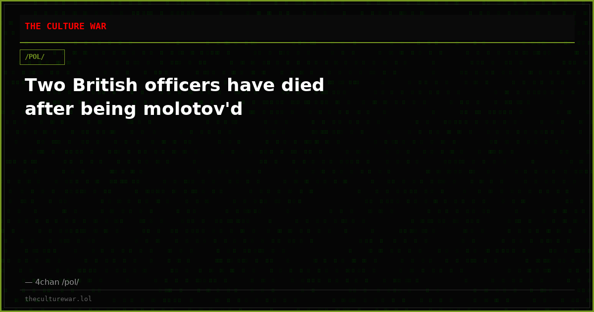 Two British officers have died after being molotov'd