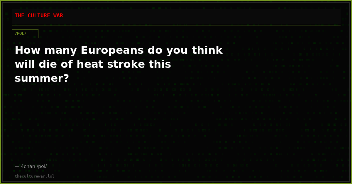 How many Europeans do you think will die of heat stroke this summer?