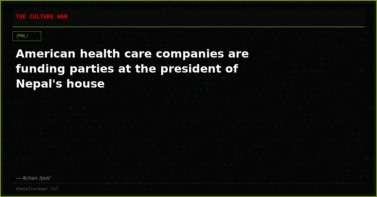 American health care companies are funding parties at the president of Nepal's house
