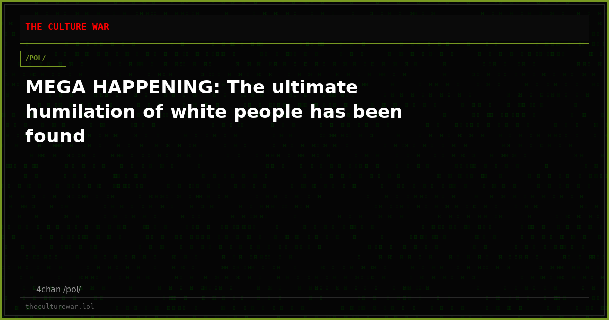 MEGA HAPPENING: The ultimate humilation of white people has been found