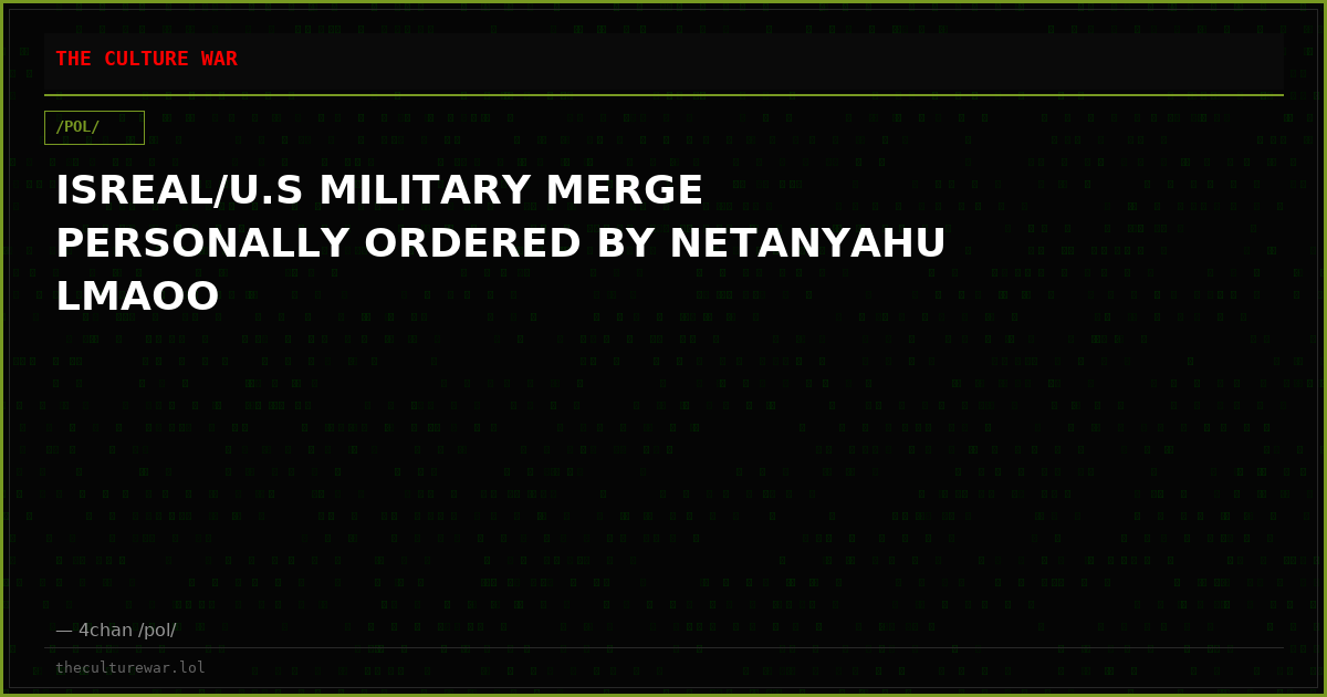 ISREAL/U.S MILITARY MERGE PERSONALLY ORDERED BY NETANYAHU LMAOO