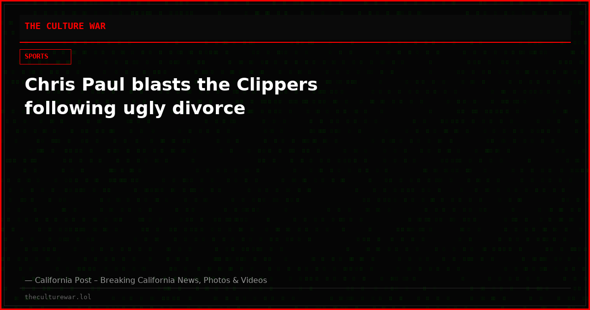 Chris Paul blasts the Clippers following ugly divorce