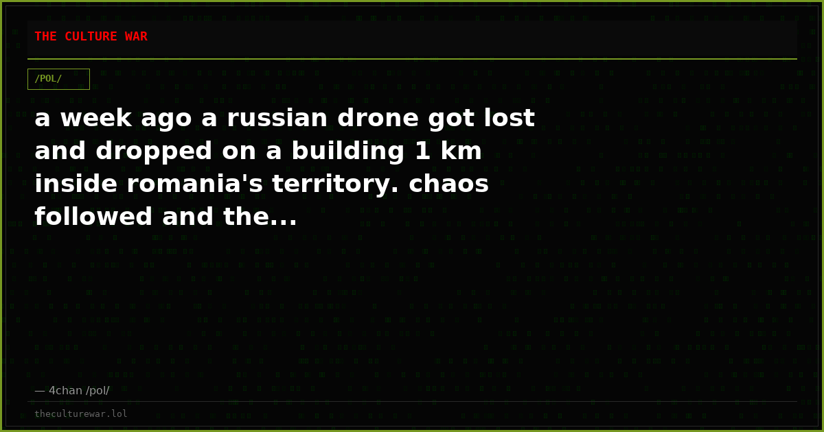 a week ago a russian drone got lost and dropped on a building 1 km inside romania's territory. chaos followed and the...
