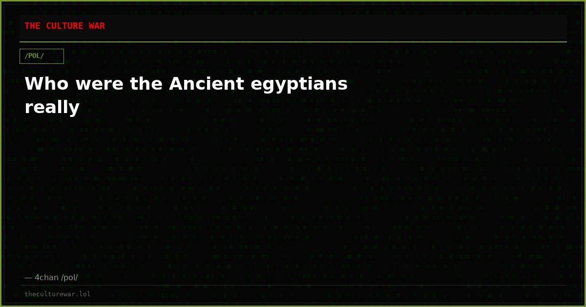 Who were the Ancient egyptians really