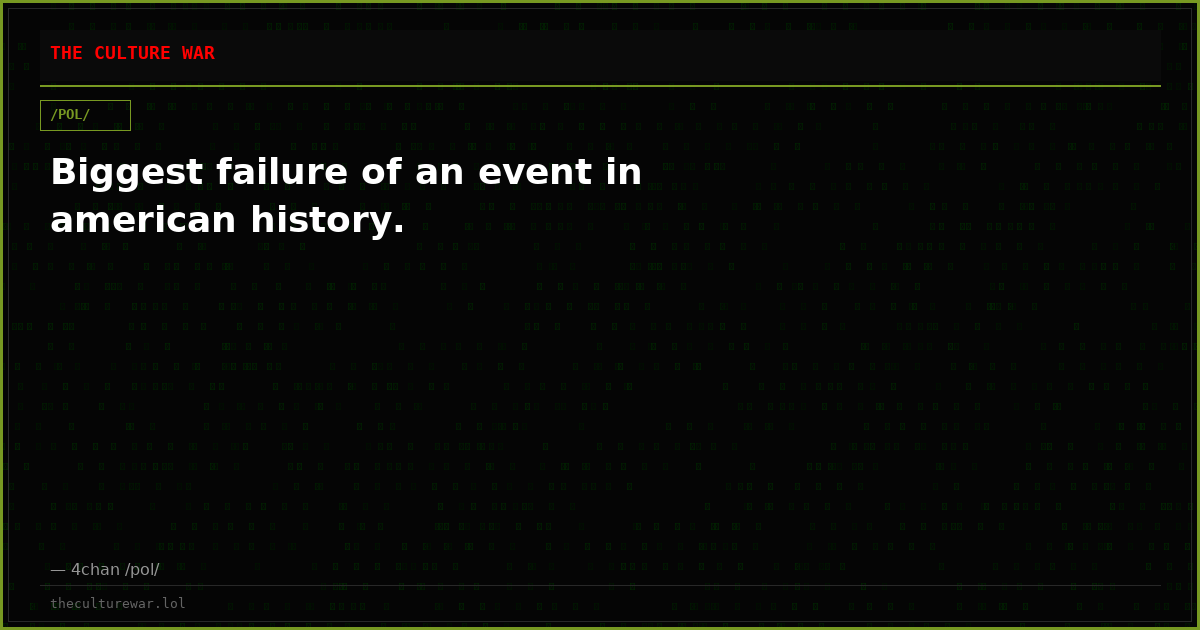 Biggest failure of an event in american history.