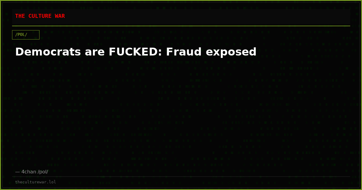 Democrats are FUCKED: Fraud exposed