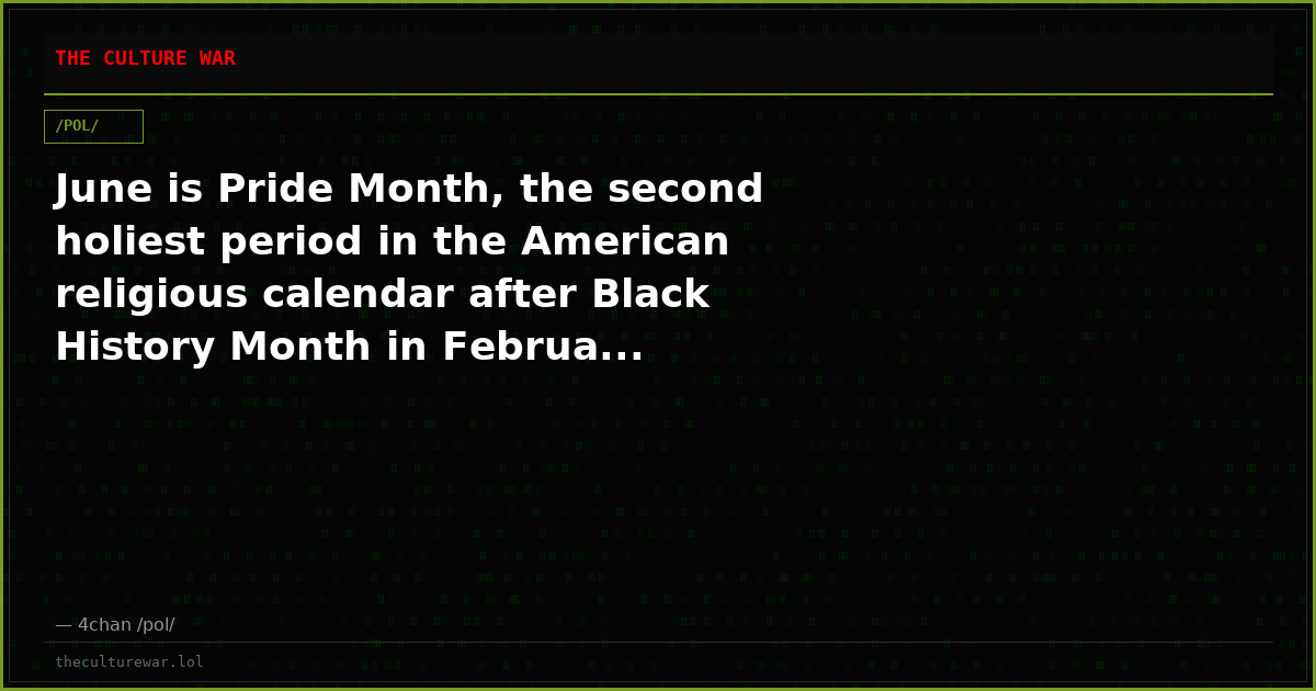 June is Pride Month, the second holiest period in the American religious calendar after Black History Month in Februa...