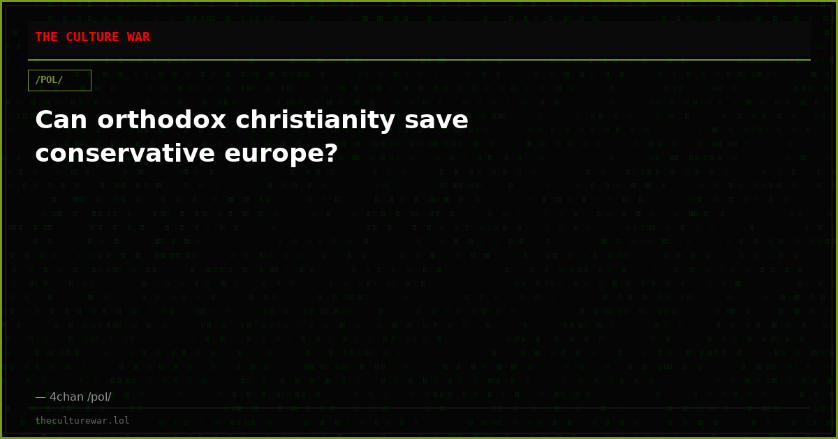 Can orthodox christianity save conservative europe?