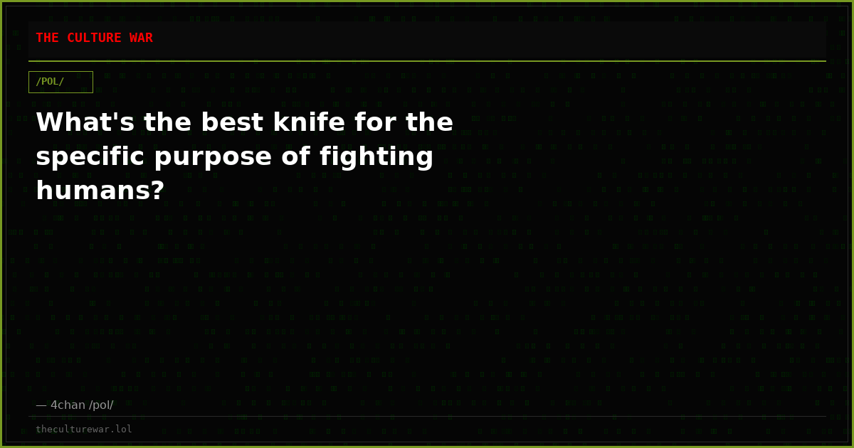 What's the best knife for the specific purpose of fighting humans?