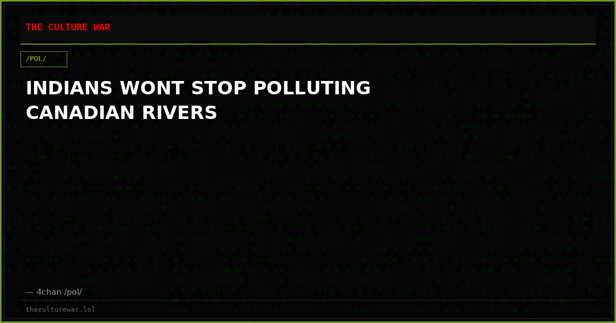 INDIANS WONT STOP POLLUTING CANADIAN RIVERS