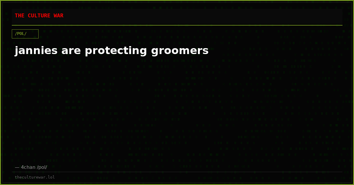 jannies are protecting groomers