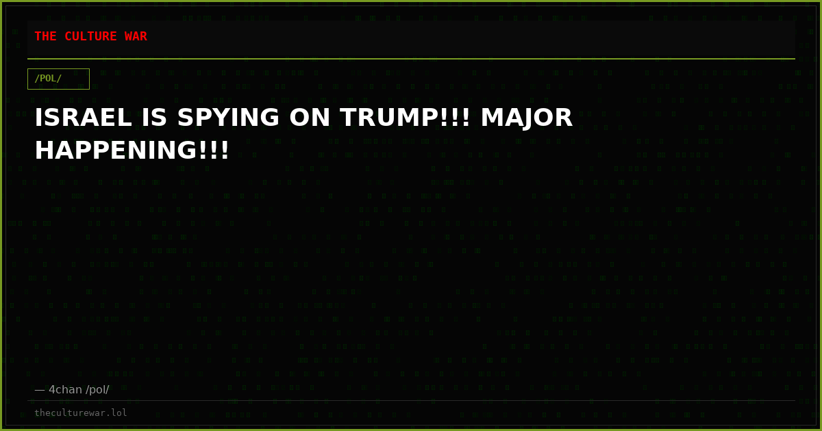 ISRAEL IS SPYING ON TRUMP!!! MAJOR HAPPENING!!!
