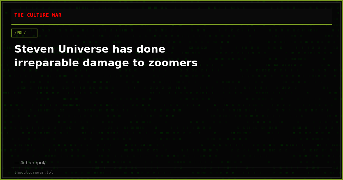 Steven Universe has done irreparable damage to zoomers