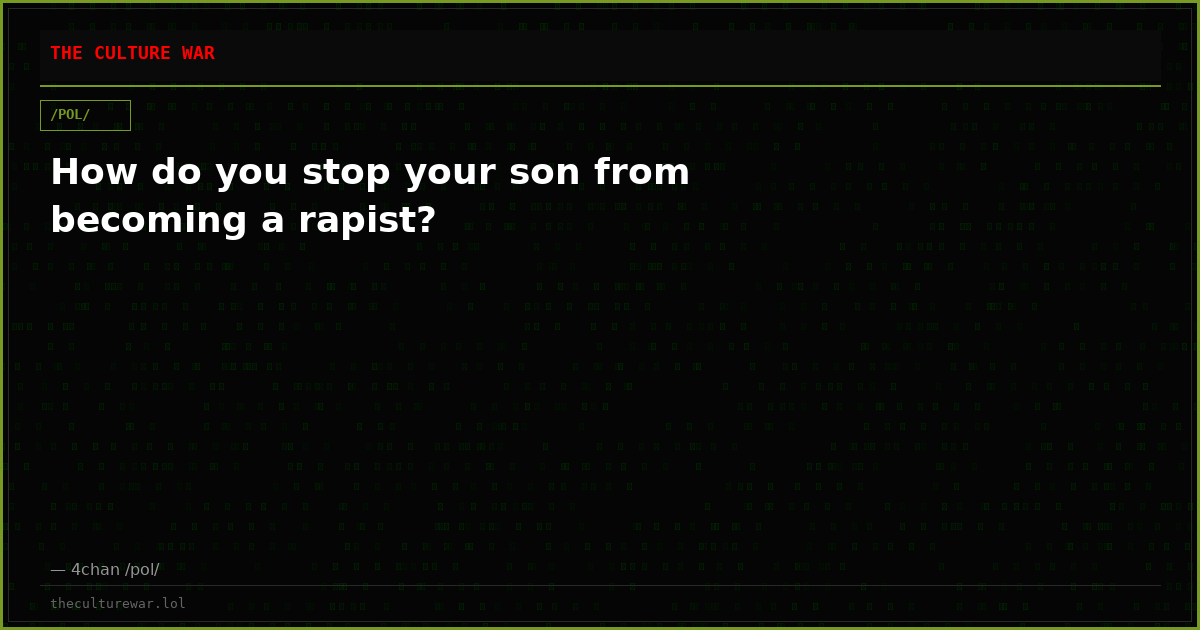 How do you stop your son from becoming a rapist?