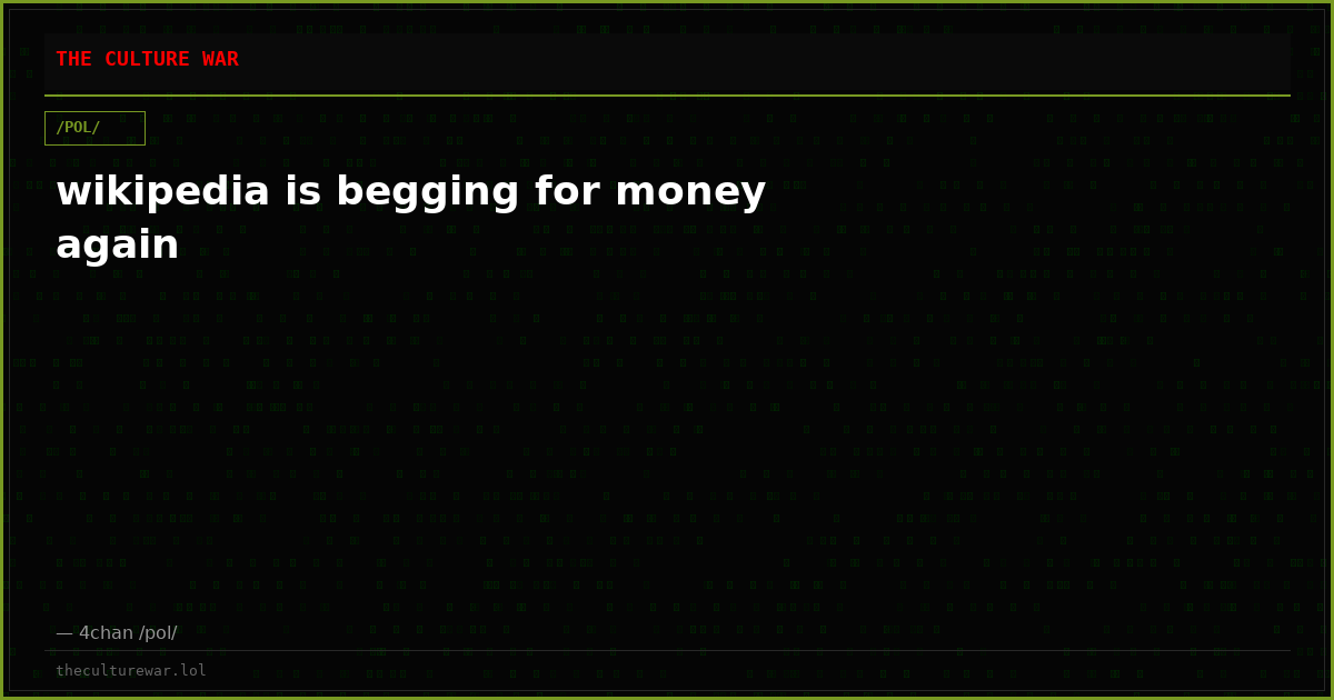 wikipedia is begging for money again