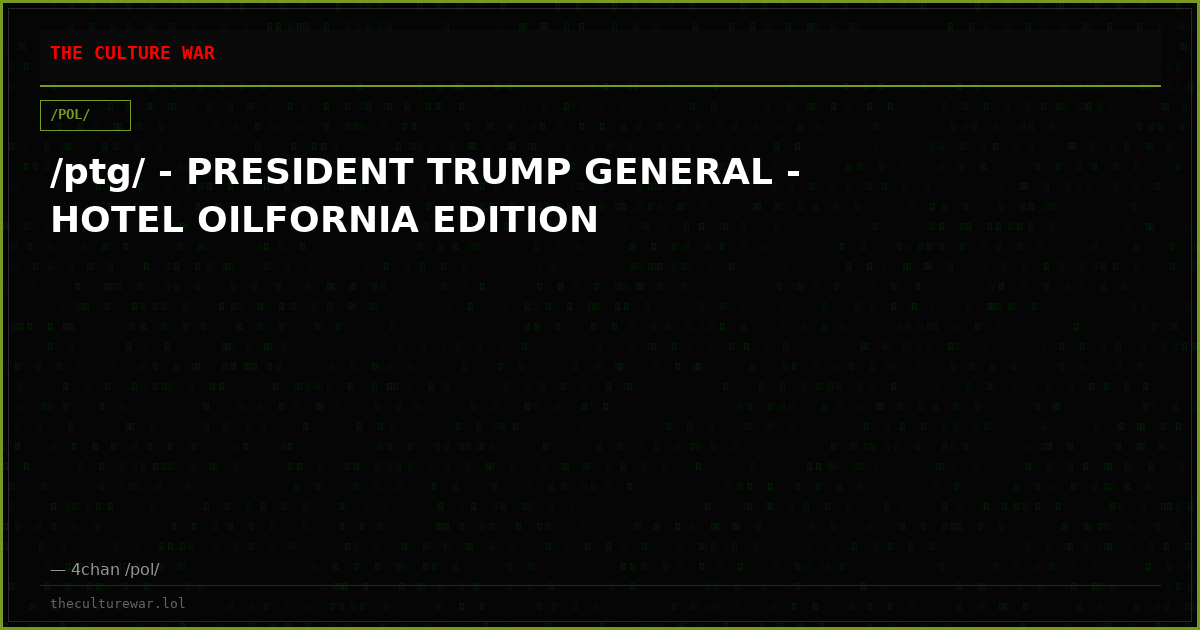 /ptg/ - PRESIDENT TRUMP GENERAL - HOTEL OILFORNIA EDITION