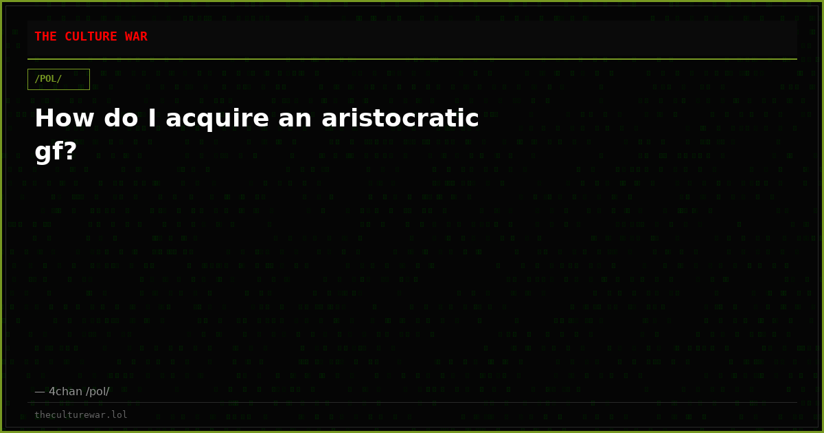 How do I acquire an aristocratic gf?