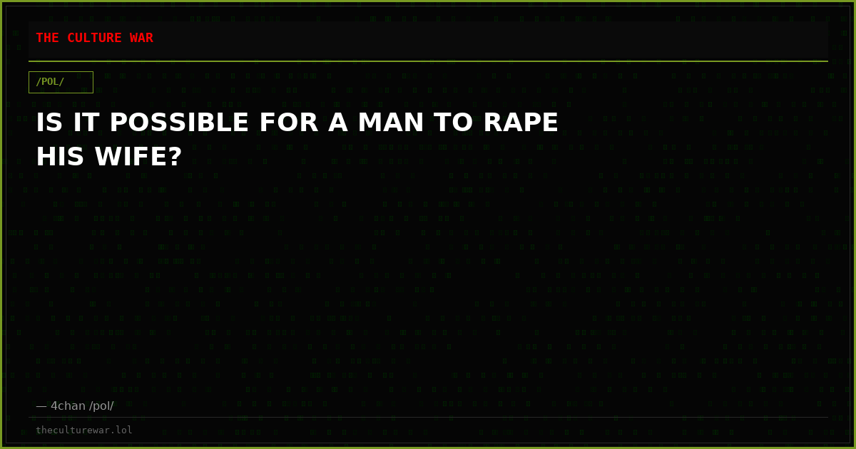 IS IT POSSIBLE FOR A MAN TO RAPE HIS WIFE?