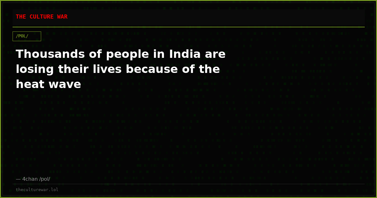 Thousands of people in India are losing their lives because of the heat wave