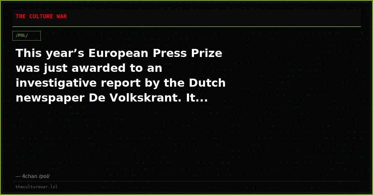 This year’s European Press Prize was just awarded to an investigative report by the Dutch newspaper De Volkskrant. It...