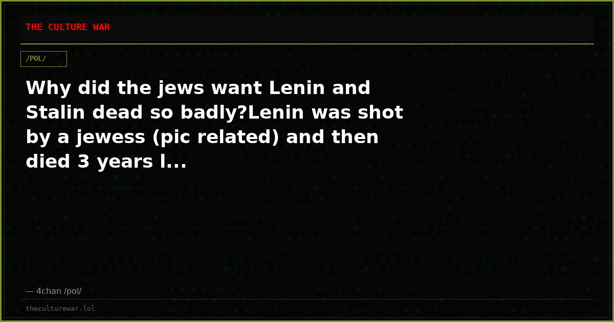 Why did the jews want Lenin and Stalin dead so badly?Lenin was shot by a jewess (pic related) and then died 3 years l...
