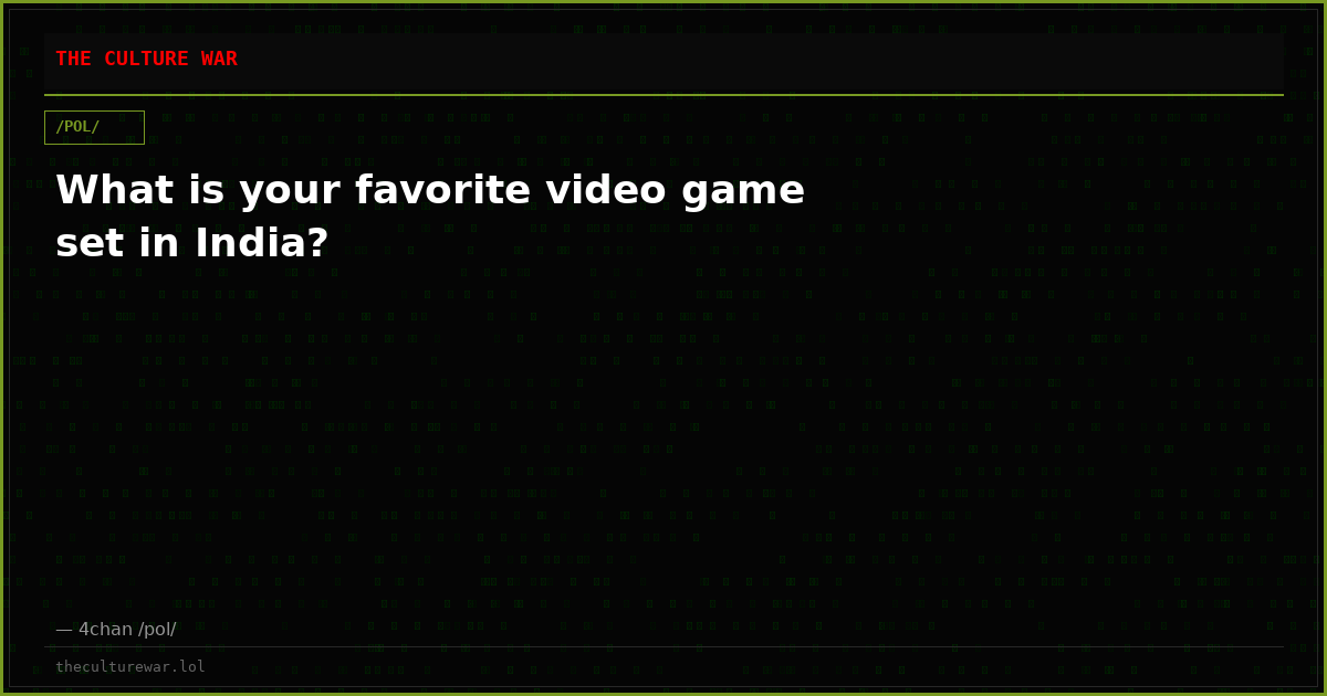 What is your favorite video game set in India?