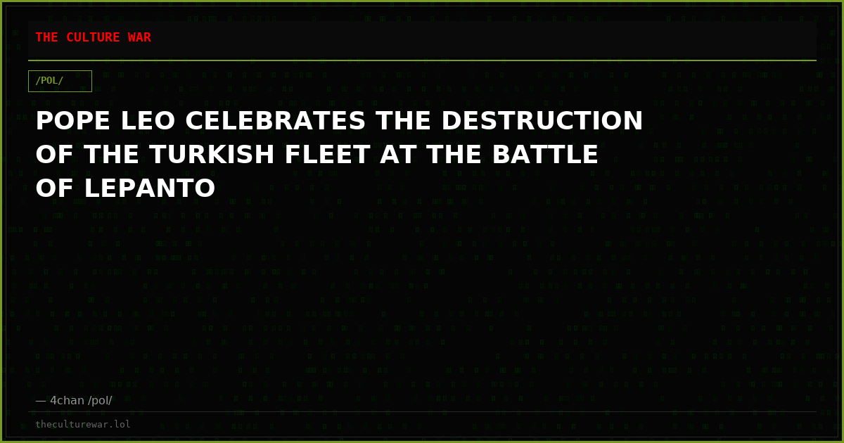 POPE LEO CELEBRATES THE DESTRUCTION OF THE TURKISH FLEET AT THE BATTLE OF LEPANTO