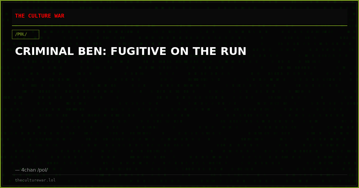 CRIMINAL BEN: FUGITIVE ON THE RUN