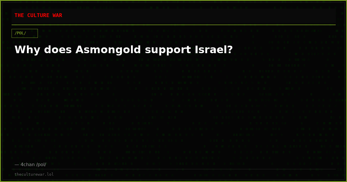 Why does Asmongold support Israel?