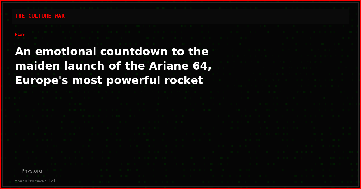 An emotional countdown to the maiden launch of the Ariane 64, Europe's most powerful rocket