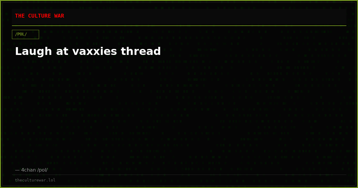 Laugh at vaxxies thread
