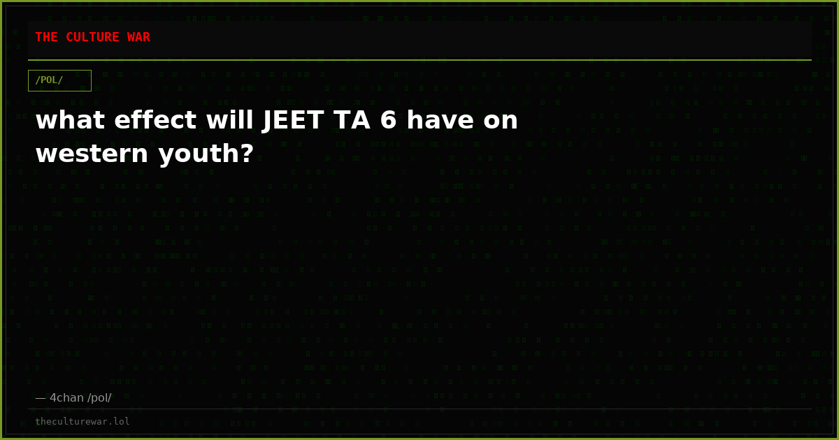 what effect will JEET TA 6 have on western youth?