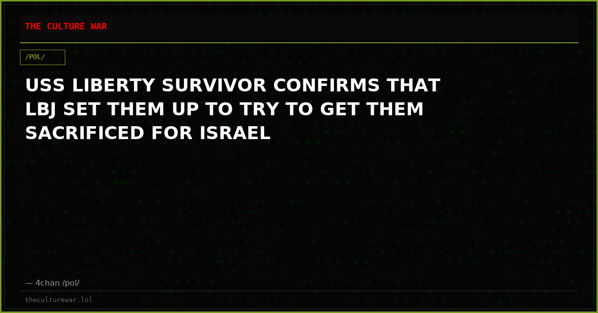 USS LIBERTY SURVIVOR CONFIRMS THAT LBJ SET THEM UP TO TRY TO GET THEM SACRIFICED FOR ISRAEL