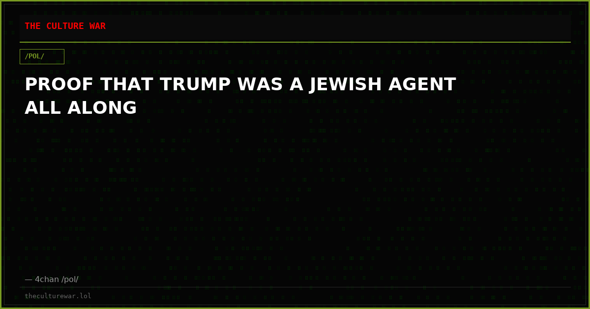 PROOF THAT TRUMP WAS A JEWISH AGENT ALL ALONG