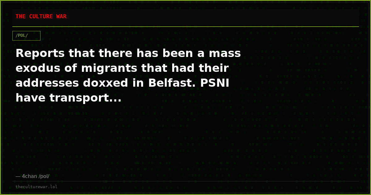 Reports that there has been a mass exodus of migrants that had their addresses doxxed in Belfast. PSNI have transport...