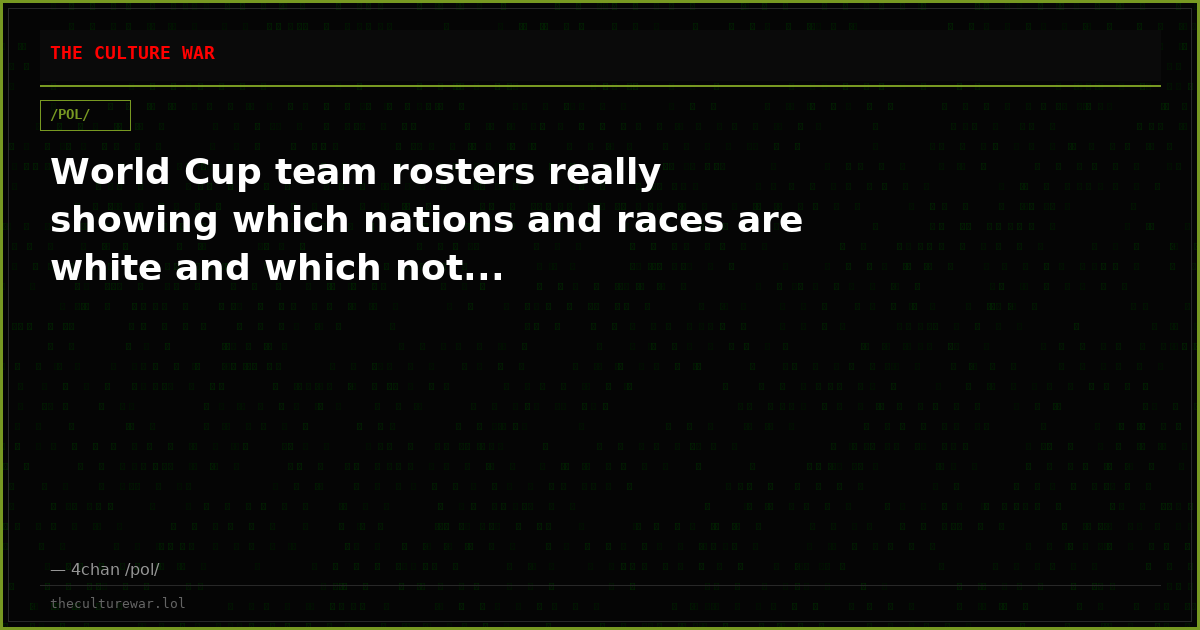 World Cup team rosters really showing which nations and races are white and which not...