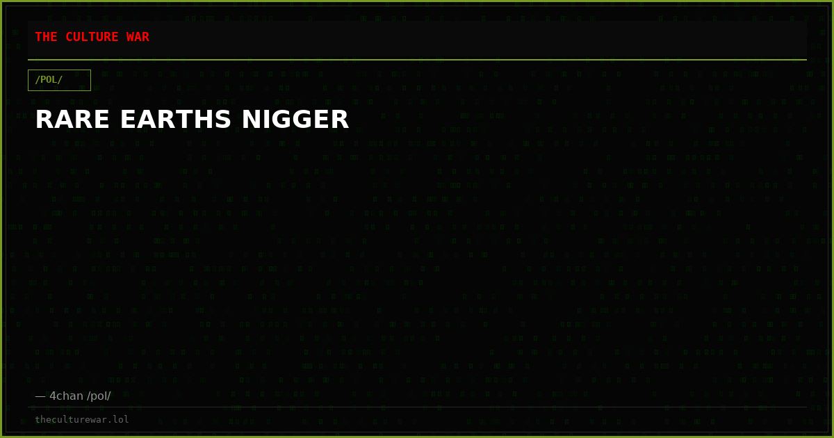 RARE EARTHS NIGGER