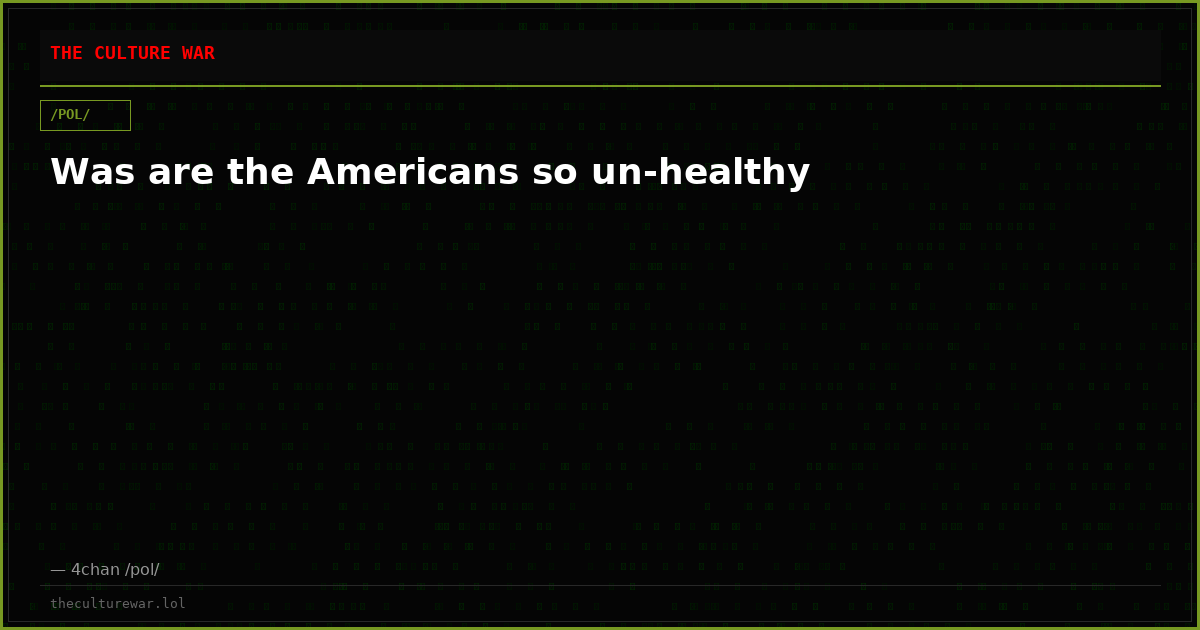 Was are the Americans so un-healthy
