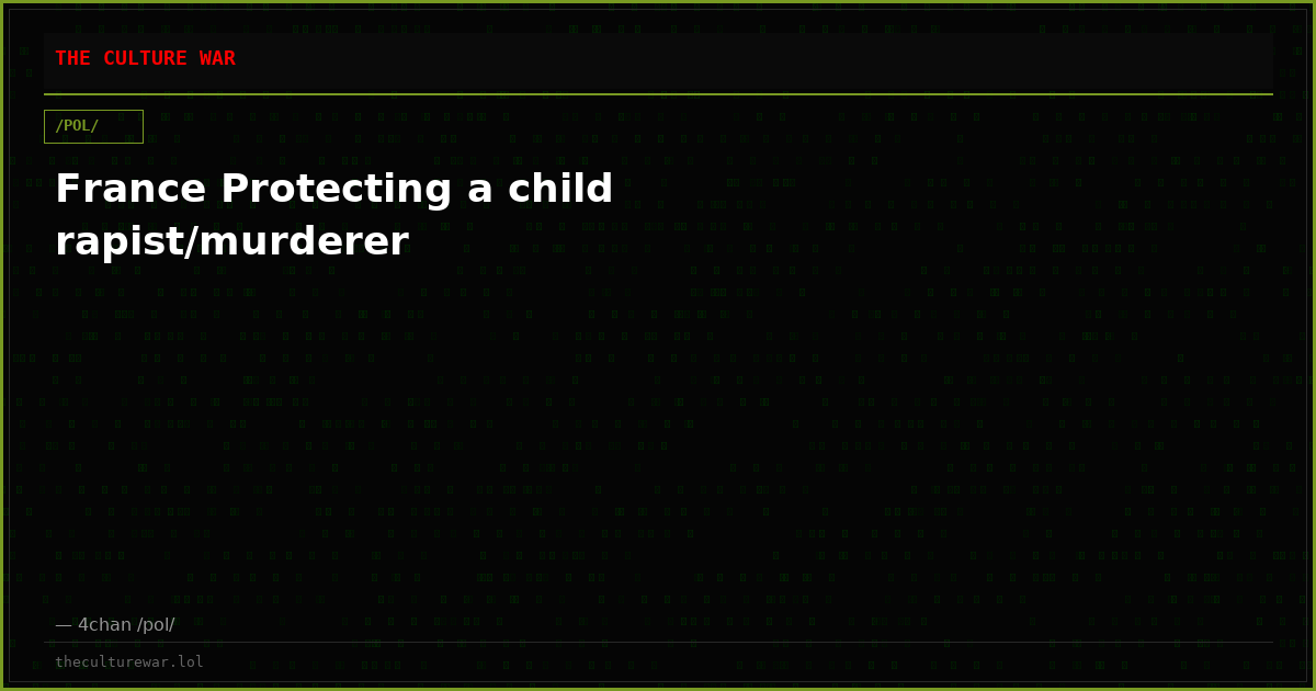 France Protecting a child rapist/murderer