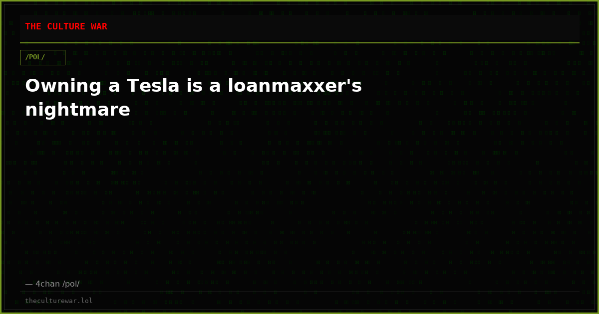 Owning a Tesla is a loanmaxxer's nightmare