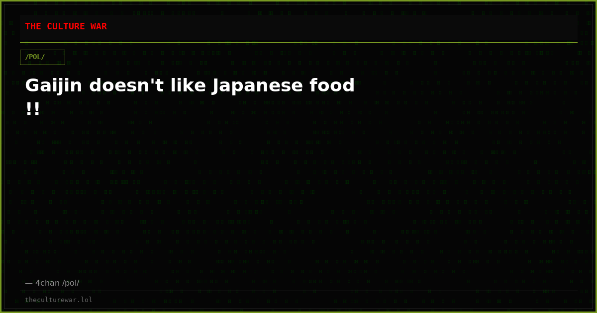 Gaijin doesn't like Japanese food !!