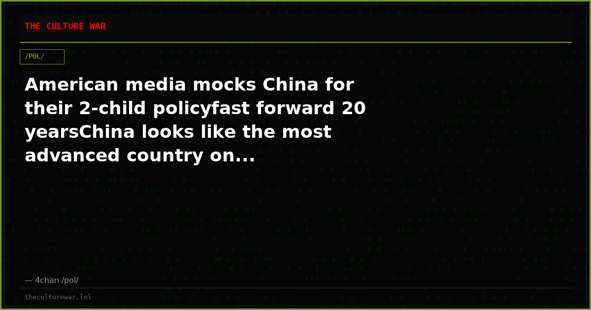 American media mocks China for their 2-child policyfast forward 20 yearsChina looks like the most advanced country on...