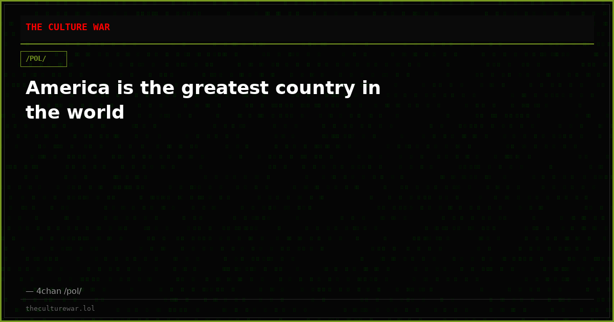 America is the greatest country in the world