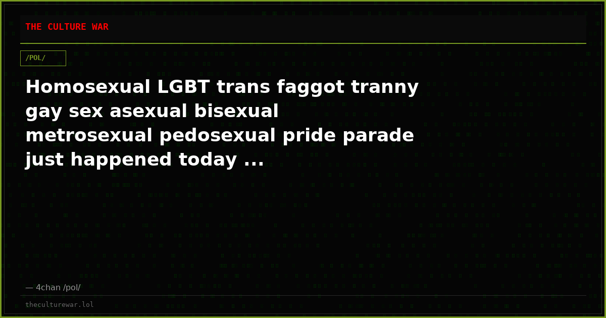 Homosexual LGBT trans faggot tranny gay sex asexual bisexual metrosexual pedosexual pride parade just happened today ...