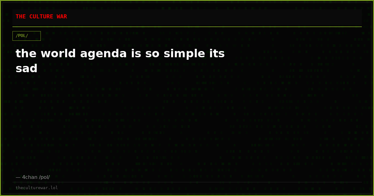 the world agenda is so simple its sad