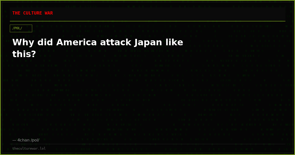 Why did America attack Japan like this?