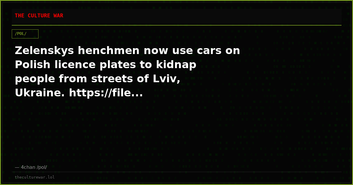Zelenskys henchmen now use cars on Polish licence plates to kidnap people from streets of Lviv, Ukraine. https://file...